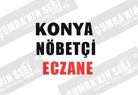 Konya nöbetçi eczane 24 ekim 2018
