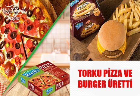 Torku’dan pizza ve burger atağı.