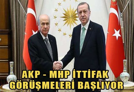 AK Parti-MHP ittifak görüşmeleri başlıyor