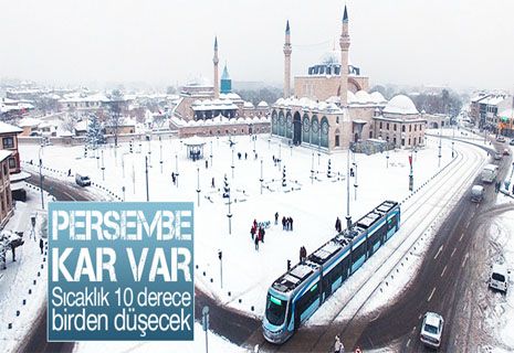 Konya’ya kar Perşembe günü geliyor.