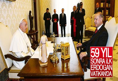 Erdoğan, Papa Francis ile görüştü.