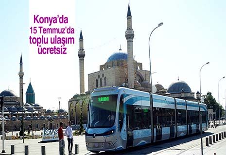 Konya’da 15 Temmuz’da toplu ulaşım ücretsiz.