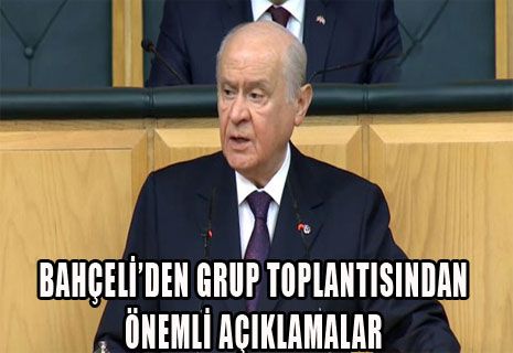MHP Lideri Devlet Bahçeli'den grup toplantısında önemli mesajlar.